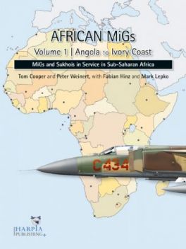 HP005 African MiGs Vol. 1 - Angola to Ivory Coast