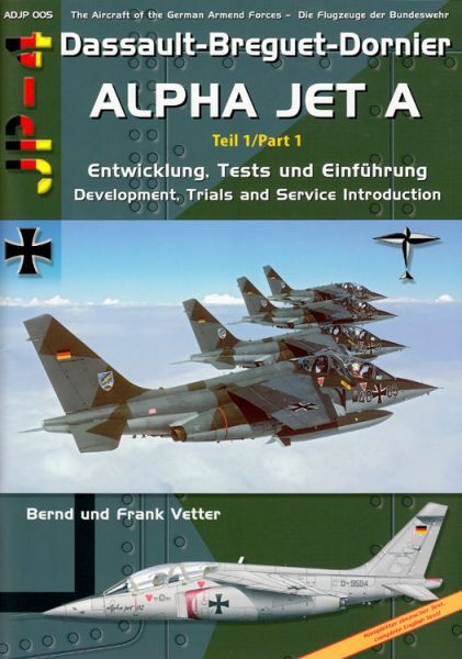 ADJP05 Alpha Jet A Teil 1: Entwicklung, Tests und Einführung