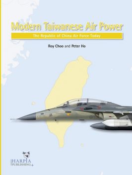 HAP2109 Modern Taiwanese Air Power: Die taiwanesische Luftwaffe heute