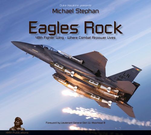 DH-HC001 Eagles Rock: 48th Fighter Wing - Where Combat Air Power Lives