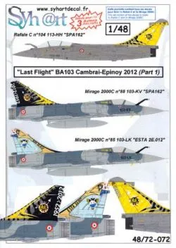 SY48072 Mirage 2000C & Rafale C BA 103 Cambrai Last Flight