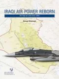 HAP2101 Iraqi Air Power Reborn: Die irakischen Luftstreitkräfte seit 2004