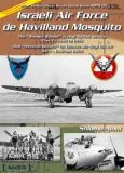 ADPS05 Israeli Air Force de Havilland Mosquito: Das „hölzerne Wunder“ im Dienst der Heyl Ha’Avir Teil 1, 1948 bis 1953