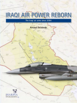 HAP2101 Iraqi Air Power Reborn: The Iraqi Air Arms since 2004