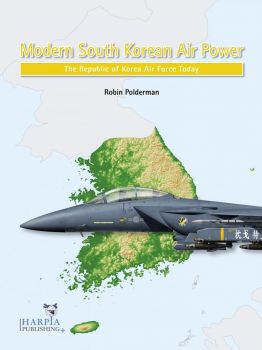 HAP2030 Modern South Korean Air Power: The Republic of Korea Air Force Today